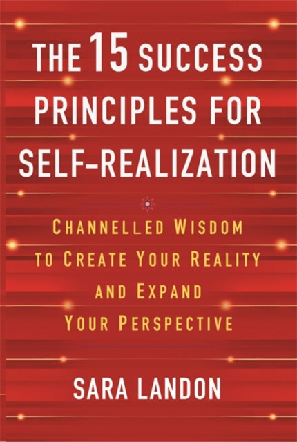 Book cover of: 15 Success Principles for Self-Realization. By: Sara Landon