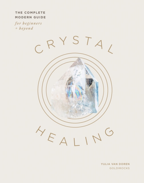 Book cover of: Crystal Healing. By: Yulia Van Doren
