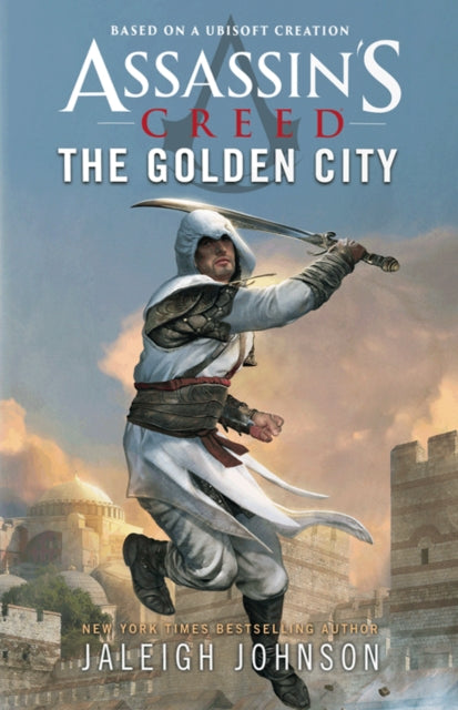 Book cover of: Assassin's Creed: The Golden City. By: Jaleigh Johnson