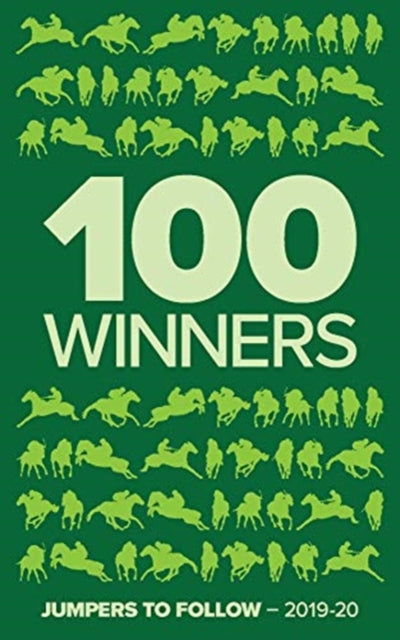 Book cover of: 100 Winners: Jumpers to Follow 2019-2020