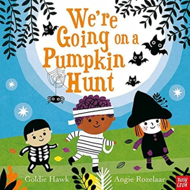 Book cover of: We're Going on a Pumpkin Hunt!. By: Goldie Hawk