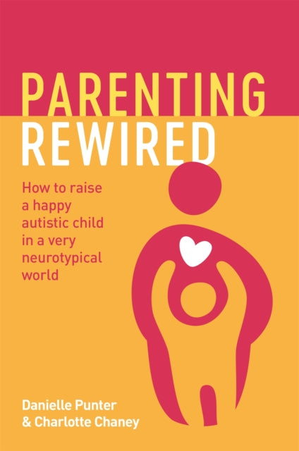 Book cover of: Parenting Rewired. By: Danielle Punter