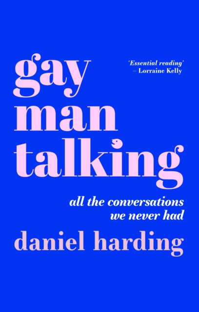 Book cover of: Gay Man Talking. By: Daniel Harding