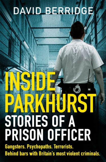 Book cover of: Inside Parkhurst. By: David Berridge