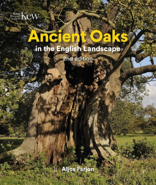 Book cover of: Ancient Oaks in the English Landscape. By: Aljos Farjon