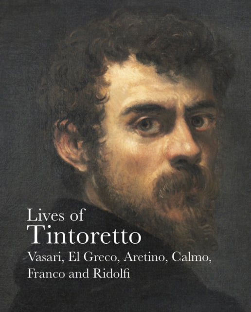Book cover of: Lives of Tintoretto. By: Aretino VASARI