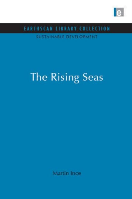 Book cover of: Rising Seas. By: Martin Ince