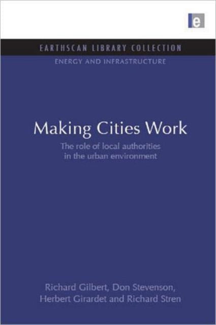 Book cover of: Making Cities Work. By: Richard Gilbert