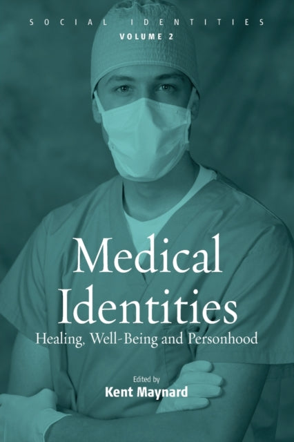 Book cover of: Medical Identities. By: Kent Maynard