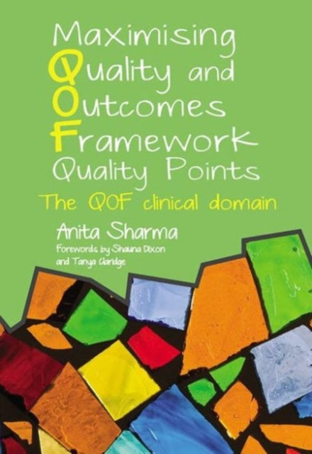 Book cover of: Maximising Quality and Outcomes Framework Quality Points