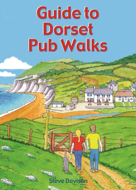 Book cover of: Guide to Dorset Pub Walks