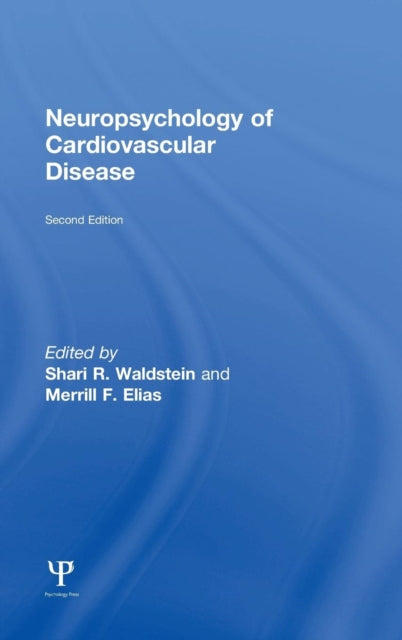 Book cover of: Neuropsychology of Cardiovascular Disease. By: Shari R. Waldstein