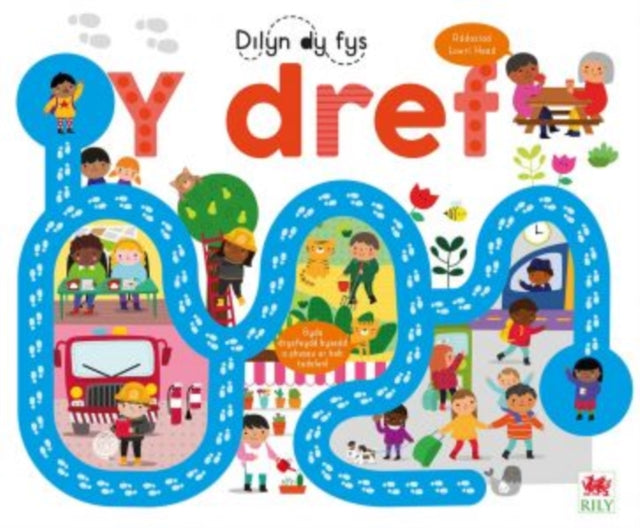 Book cover of: Cyfres Dilyn dy Fys: Dref, Y. By: Really Decent books
