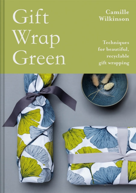 Book cover of: Gift Wrap Green. By: Camille Wilkinson