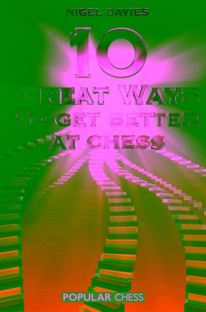 Book cover of: 10 Great Ways to Get Better at Chess