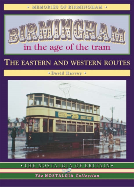 Book cover of: Birmingham in the Age of the Tram. By: David Harvey