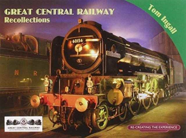 Book cover of: Great Central Railway Recollections