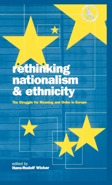 Book cover of: Rethinking Nationalism and Ethnicity. By: Hans-Rudolf Wicker