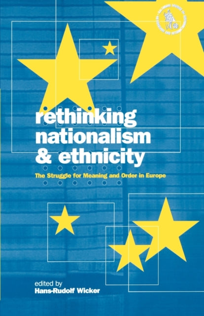 Book cover of: Rethinking Nationalism and Ethnicity. By: Hans-Rudolf Wicker