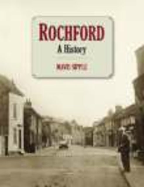 Book cover of: Rochford: A History. By: Mavis Sipple