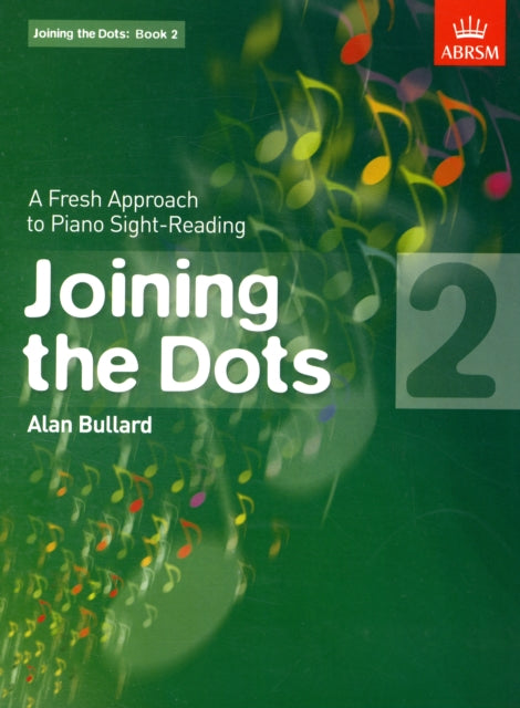 Book cover of: Joining the Dots, Book 2 (Piano). By: Alan Bullard