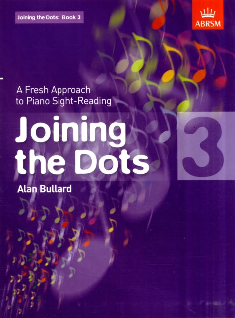 Book cover of: Joining the Dots, Book 3 (Piano)