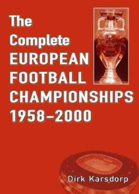 Book cover of: Complete European Football Championships 1958-2000