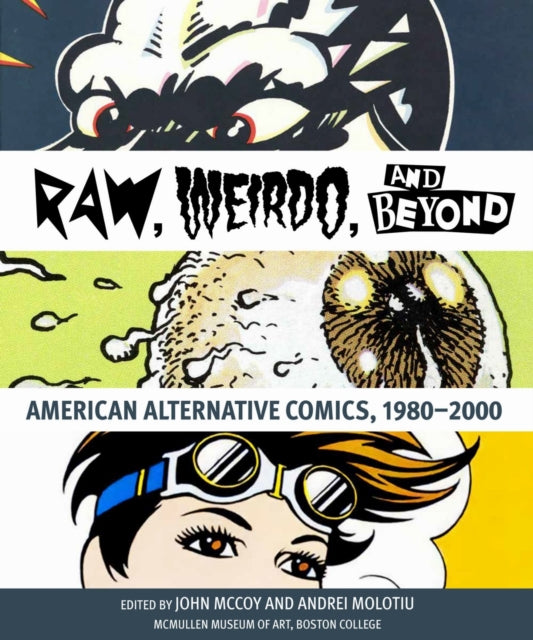 Book cover of: "Raw," "Weirdo," and Beyond. By: Andrei Molotiu