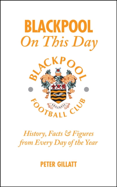Book cover of: Blackpool FC On This Day