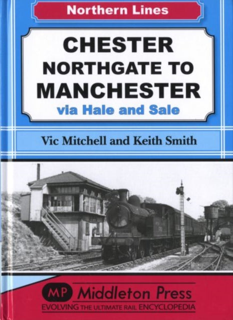 Book cover of: Chester Northgate to Manchester