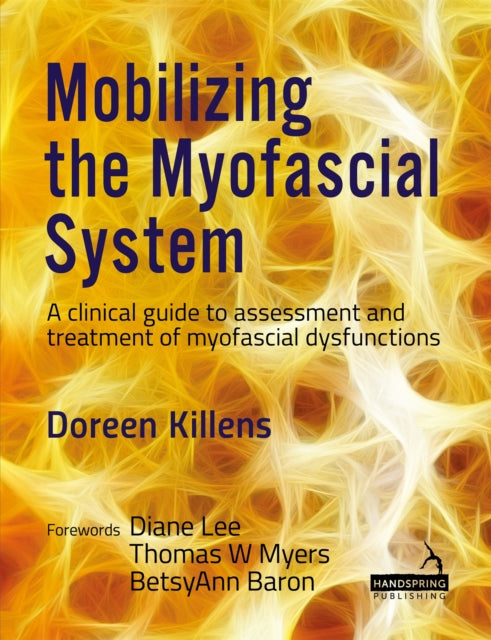 Book cover of: Mobilizing the Myofascial System. By: Doreen Killens