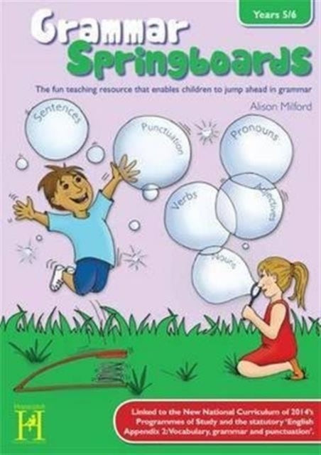 Book cover of: Grammar Springboards Years 5-6. By: Alison Milford