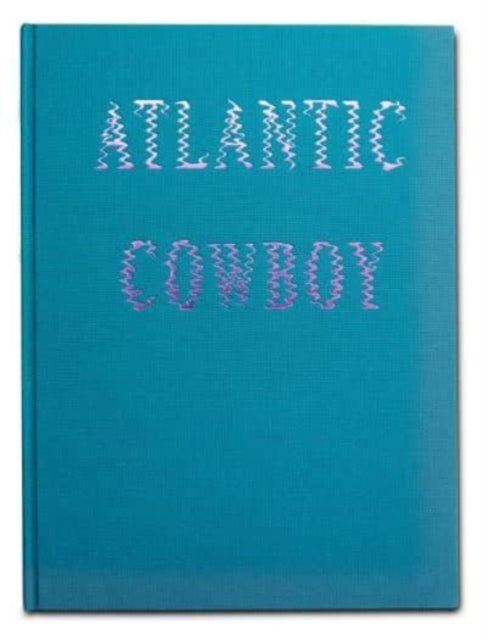 Book cover of: Atlantic Cowboy. By: Andrea Gjestvang
