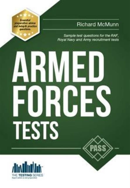 Book cover of: Pass the Armed Forces Tests (Practice Tests for the Army, RAF and Royal Navy). By: How2become