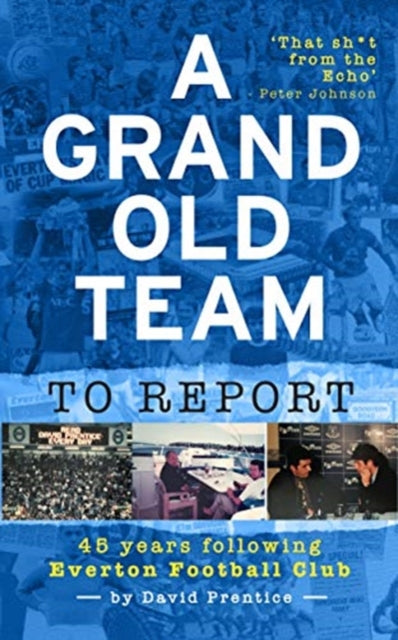 Book cover of: Grand Old Team To Report. By: David Prentice