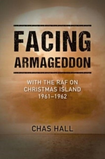 Book cover of: Facing Armageddon. By: Chas Hall