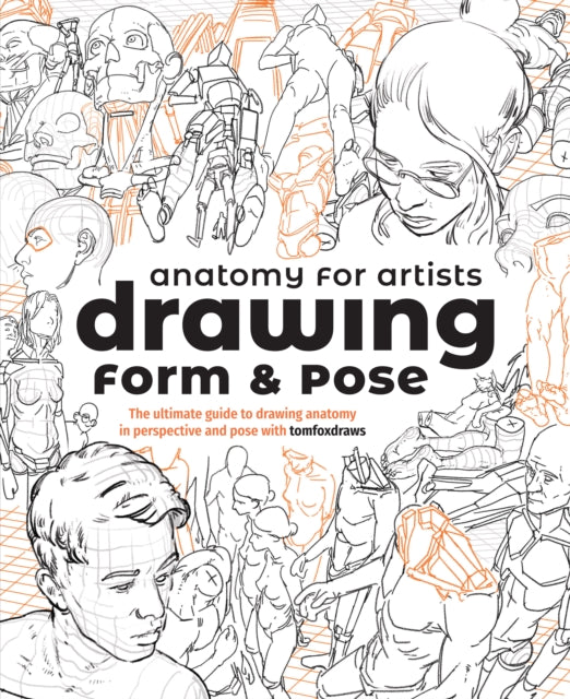 Book cover of: Anatomy for Artists: Drawing Form & Pose. By: 3dtotal Publishing