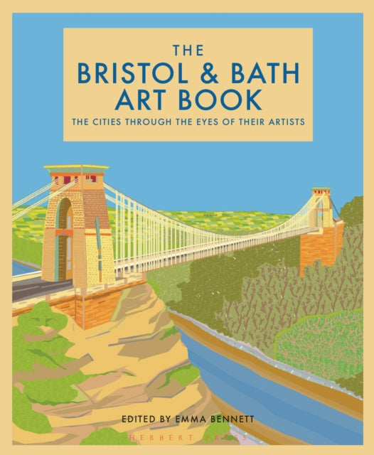 Book cover of: Bristol and Bath Art Book. By: Emma Bennett