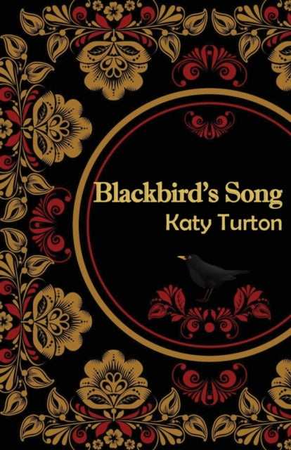 Book cover of: Blackbird's Song. By: Katy Turton