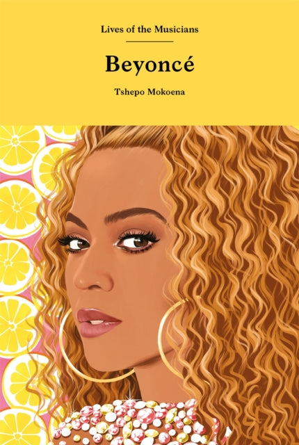Book cover of: Beyonce. By: Tshepo Mokoena