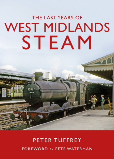 Book cover of: Last Years of West Midlands Steam