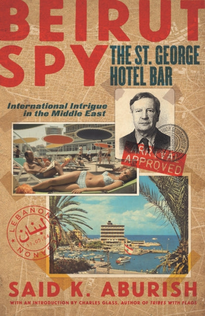 Book cover of: Beirut Spy. By: Said Aburish