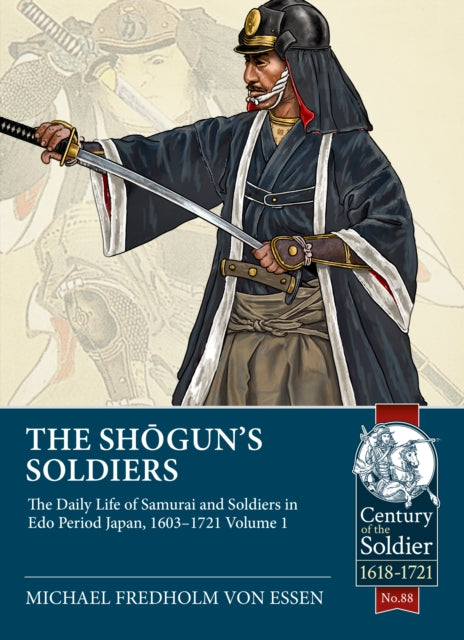 Book cover of: The Shogun's Soldiers. By: Michael Fredholm von Essen