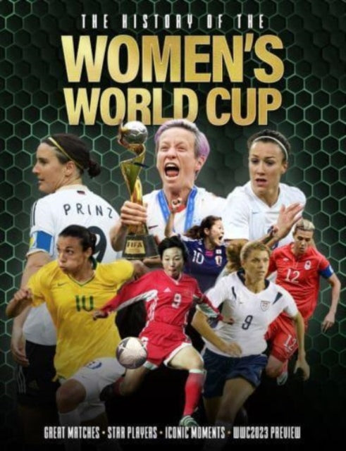 Book cover of: History of the Women's World Cup. By: Adrian Besley