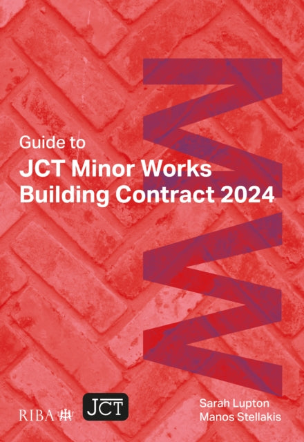 Book cover of: Guide to JCT Minor Works Building Contract 2024 2025