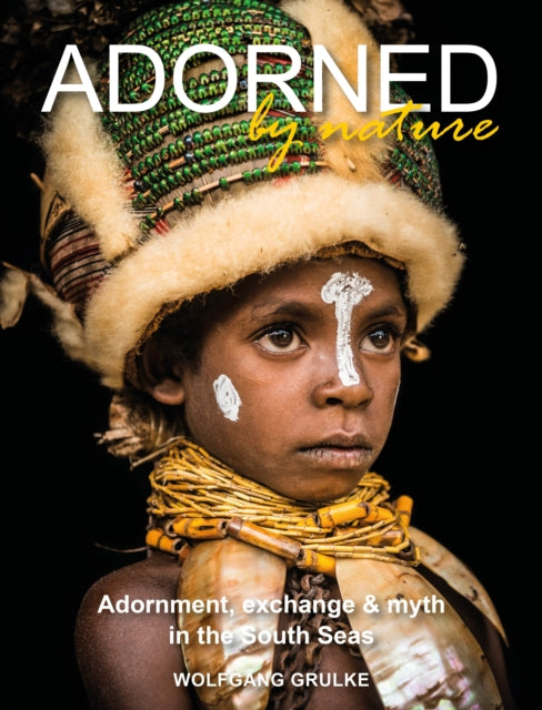 Book cover of: Adorned by Nature. By: Wolfgang Grulke