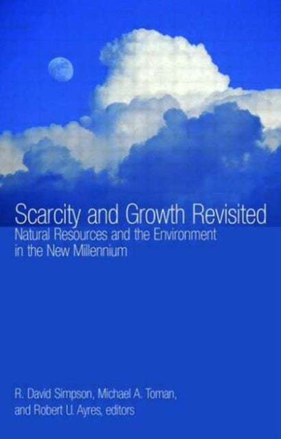 Book cover of: Scarcity and Growth Revisited