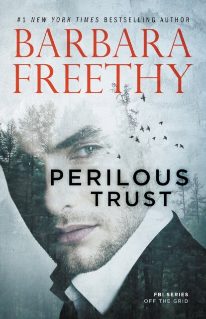 Book cover of: Perilous Trust. By: Barbara Freethy