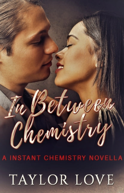 Book cover of: In Between Chemistry. By: Taylor Love