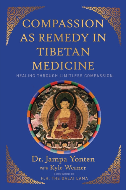 Book cover of: Compassion as Remedy in Tibetan Medicine. By: Jampa Yonten